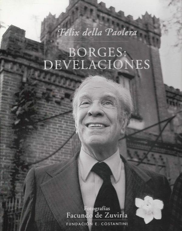 El libro de recuerdos y fotografías que hizo Félix della Paolera, un íntimo amigo de Borges