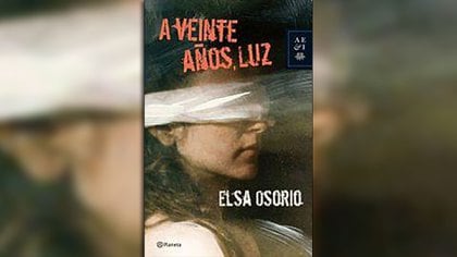 A veinte años, luz, de Elsa Osorio