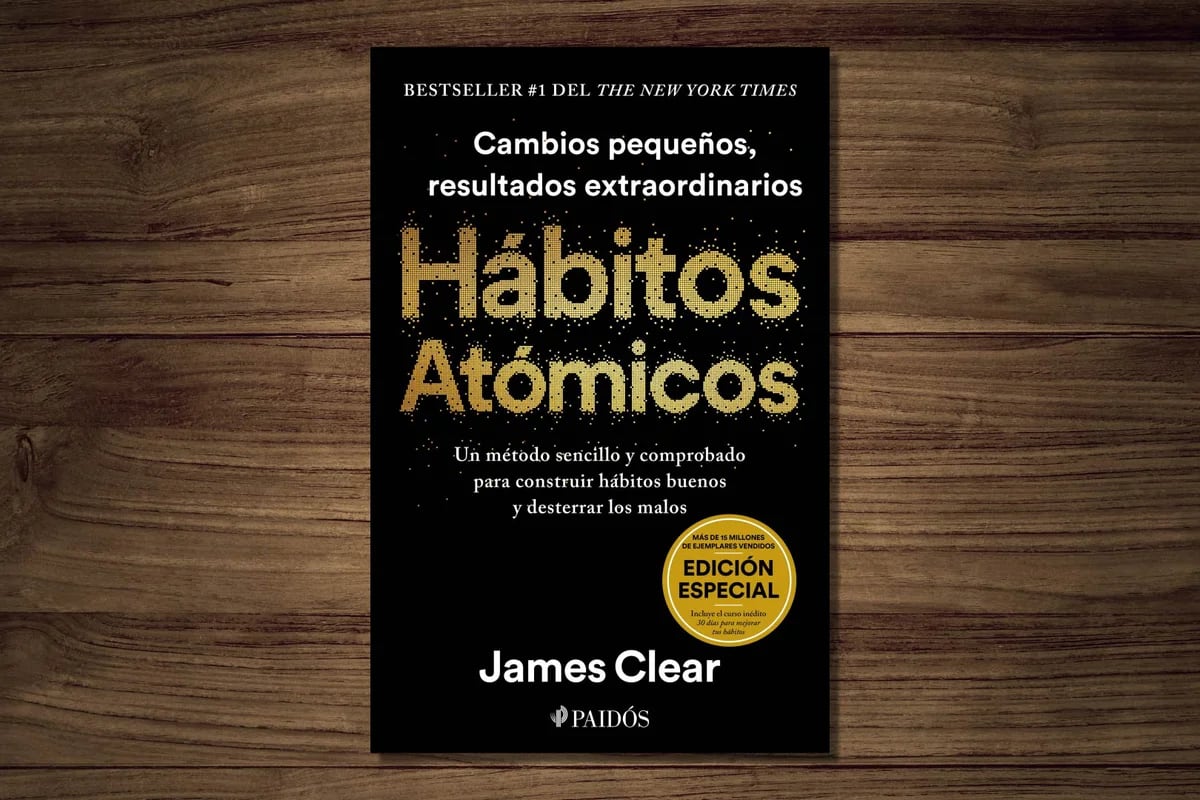 Hábitos atómicos”: cómo cambiar tu vida con “pequeñas mejoras del 1%” según  el bestseller que vendió más de 15 millones de libros - Infobae