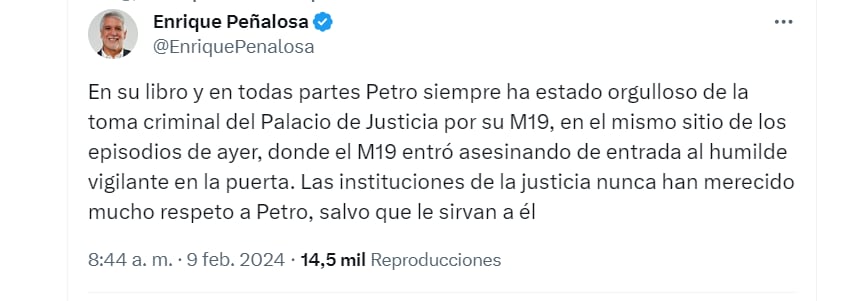Peñalosa comparó las protestas del 8 de febrero con la toma al Palacio de Justicia - crédito @EnriquePenalosa/X