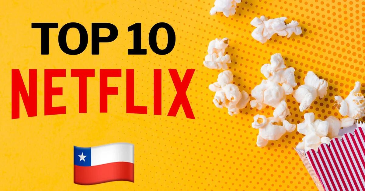 Las 10 mejores películas de Netflix en Chile
