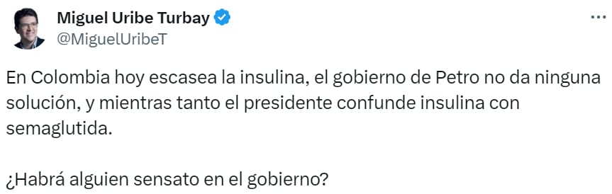 Miguel Uribe Turbay responsabilizó al Gobierno por la falta de insulina - crédito @MiguelUribeT/X