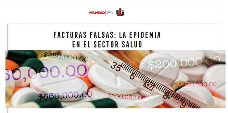 La investigación Facturas falsas: La epidemia en el sector salud duró dos años (Foto: Impunidad Cero)
