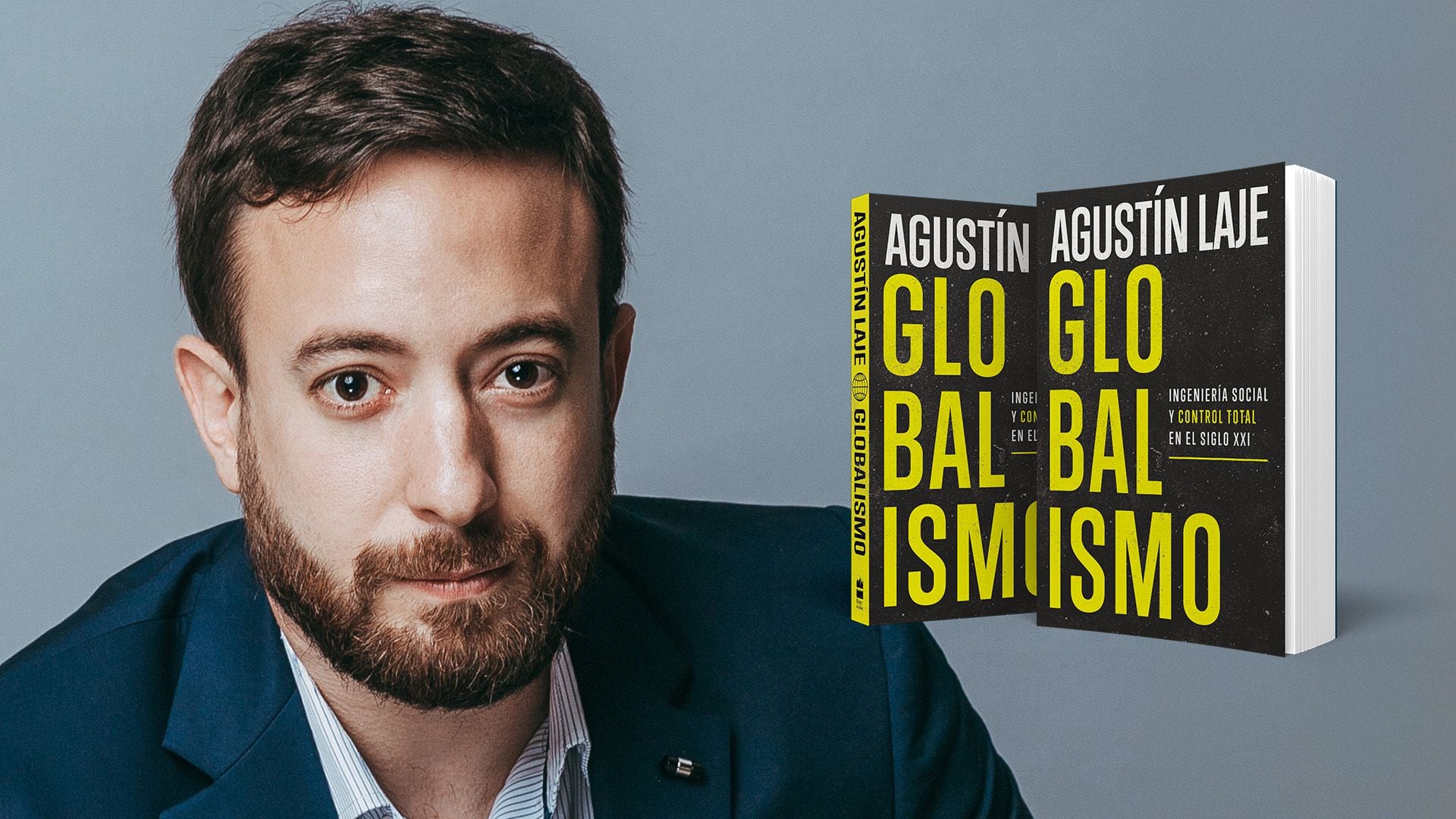 Fragmento de “Globalismo”, el nuevo libro de Agustín Laje - Infobae