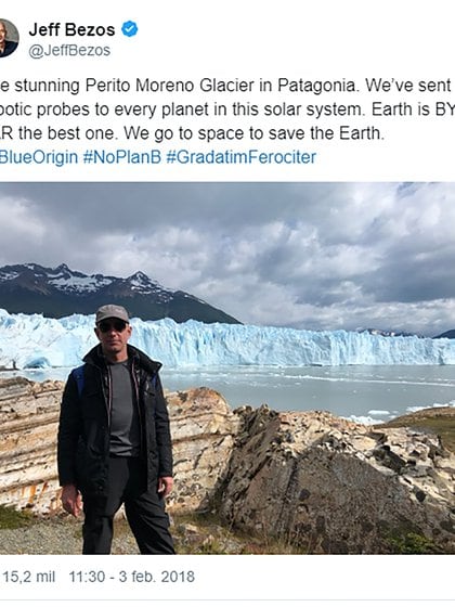 Tuit de Bezos de febrero de 2018, cuando visitó la Patagonia y conoció el Glaciar Perito Moreno.  Hasta entonces recuerda la misión de Blue Origin