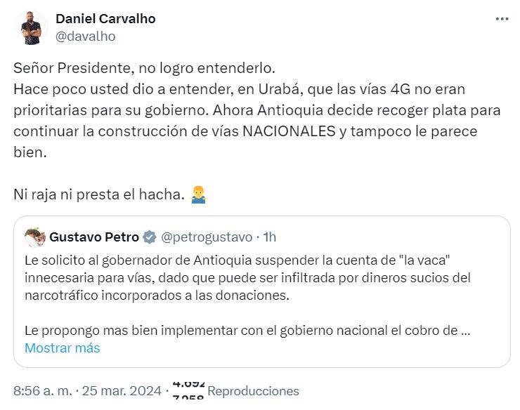 Daniel Carvalho aseguró que el presidente no quiere el progreso para Antioquia - crédito red social X