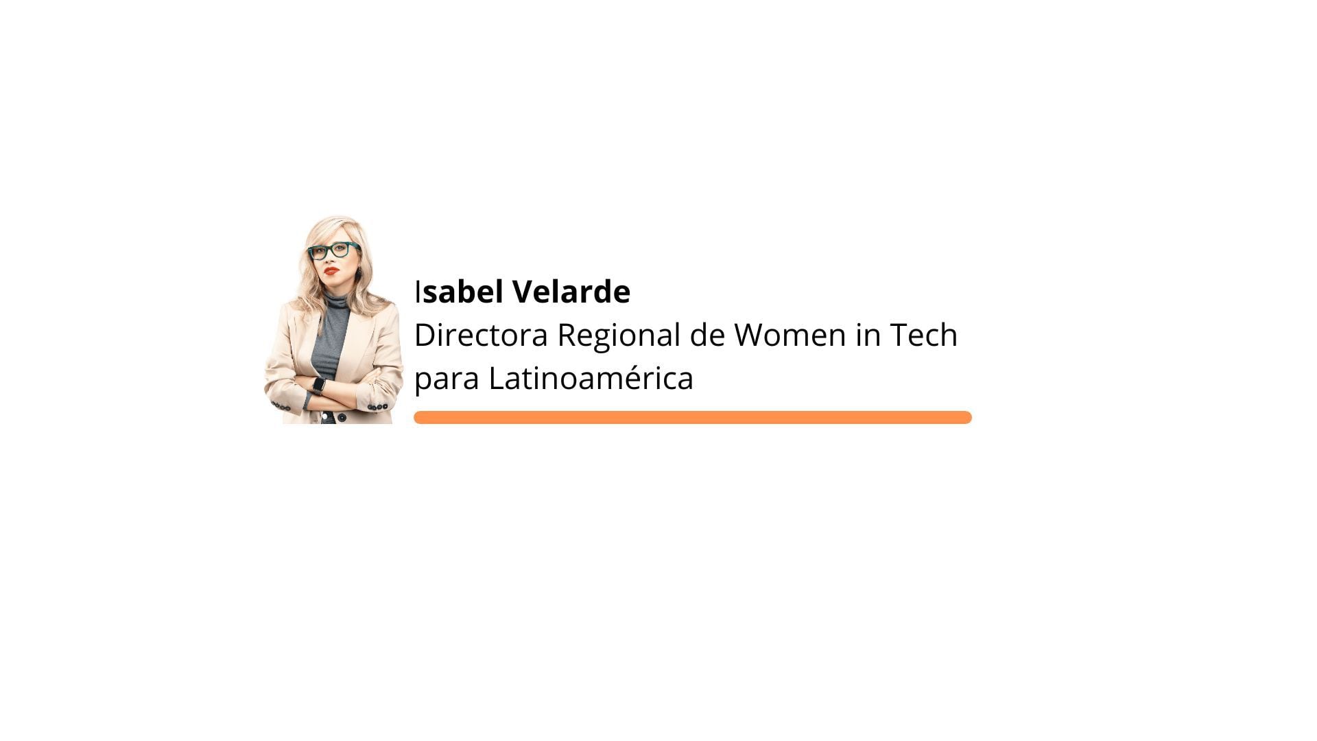 Isabel Velarde is Regional Director of Women in Technology for Latin America.