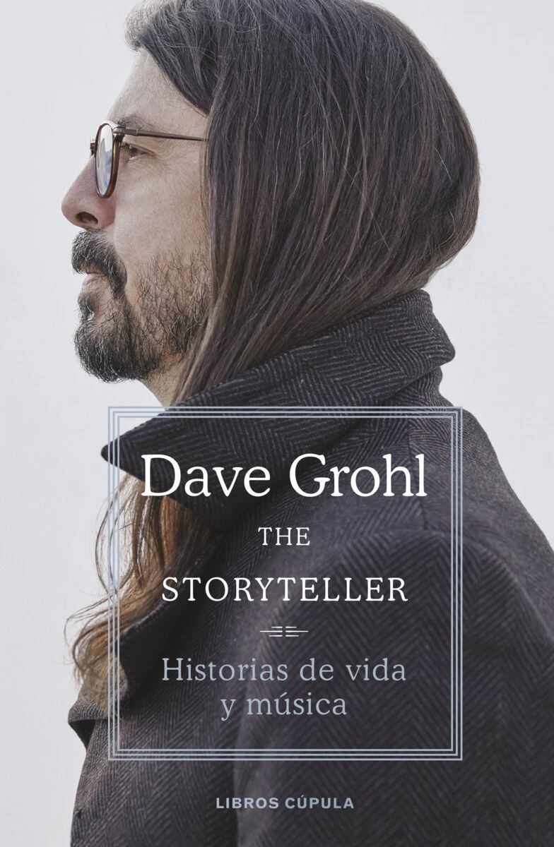 The Storyteller - Dave Grohl (Libros Cúpula)