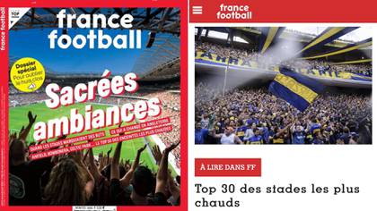 "Ambientes sagrados", fue el título de France Football, que reconoció a la cancha de Boca como la más caliente del planeta