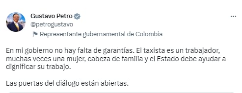 El presidente Gustavo Petro dijo en respuesta al video de Manuel Gil, líder de los taxistas de Bogotá, que en su gobierno  "no hay falta de garantías".