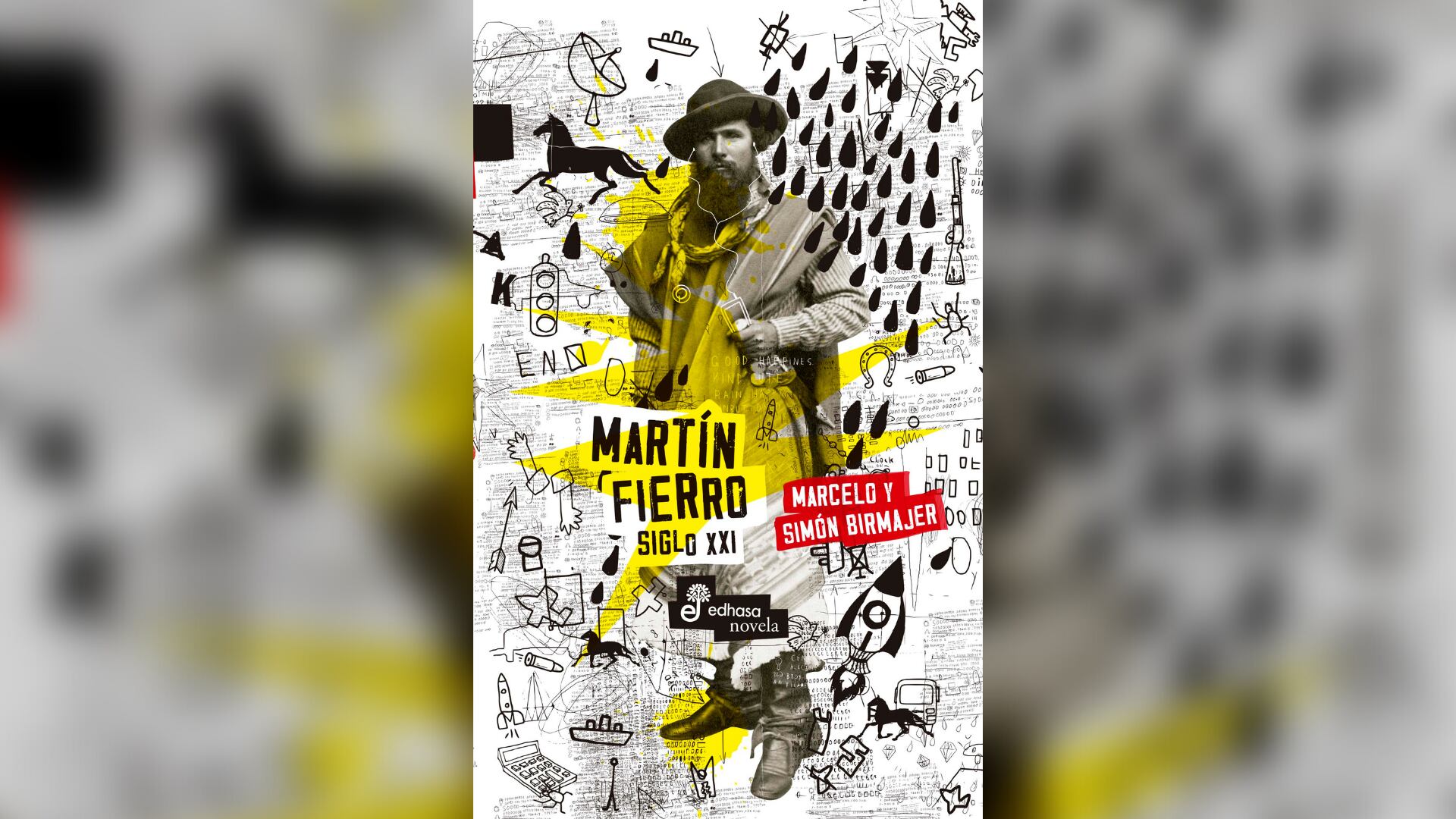 "Martín Fierro Siglo XXI" (Edhasa) de Marcelo y Simón Birmajer