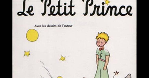 Le Petit Prince, el libro escrito e ilustrado por Antoine de Saint-Exupéry