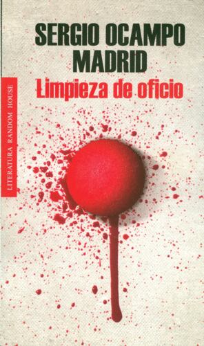 "Limpieza de oficio", de Sergio Ocampo Madrid.