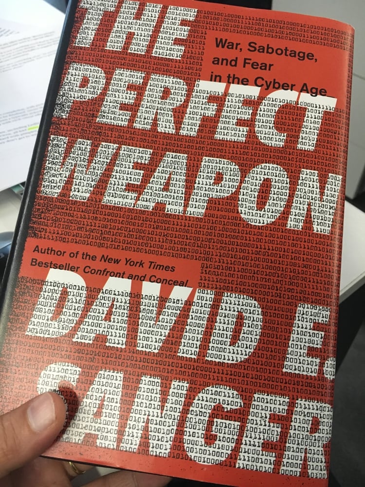 “The Perfect Weapon” (El arma perfecta) de David Sanger, publicado en 2018