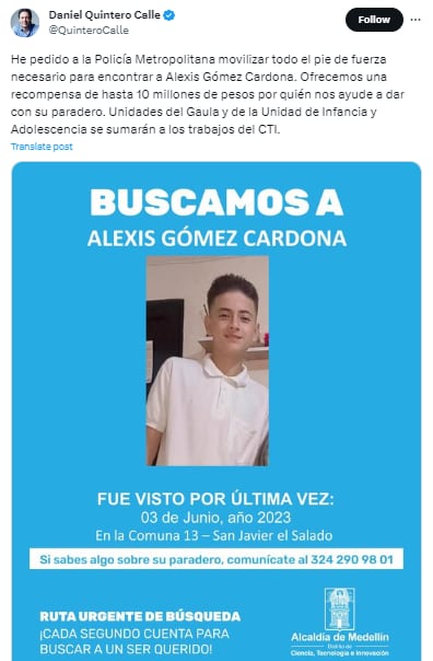 El alcalde Daniel Quintero había ofrecido hasta diez millones de pesos de recompensa para quien diera información sobre el paradero de Alexis Gómez Cardona- crédito @QuinteroCalle/ X