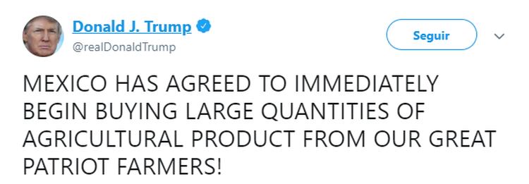 Hoy en la mañana el presidente de Estados Unidos declaró que México aceptó comenzar a comprar productos agropecuarios a su nación (Foto: Twitter)