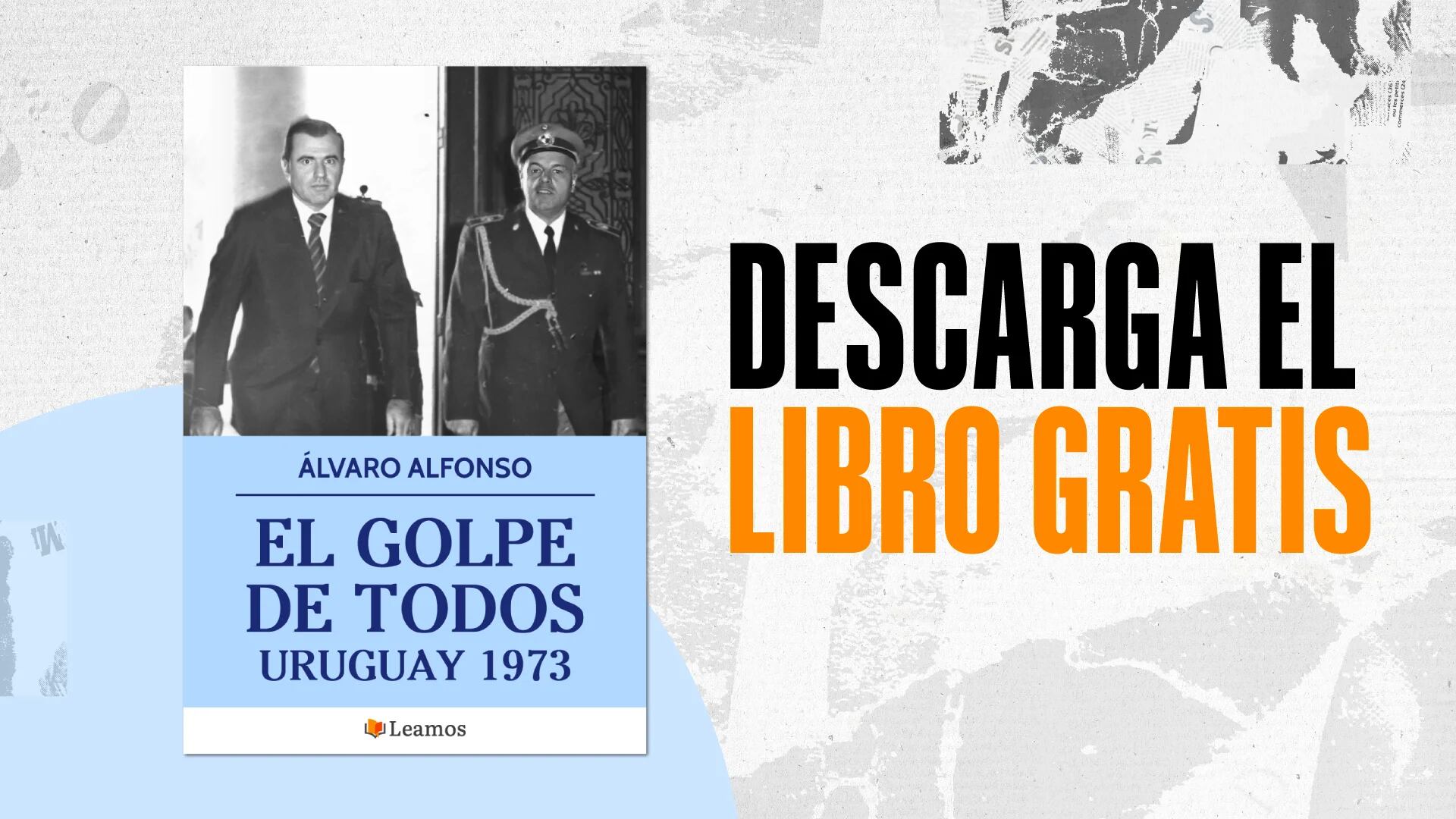 “Si revisáramos la historia de Uruguay, los malos no serían tan malos ni los buenos tan buenos”: a 50 años del golpe de Estado sale un libro con documentación inédita