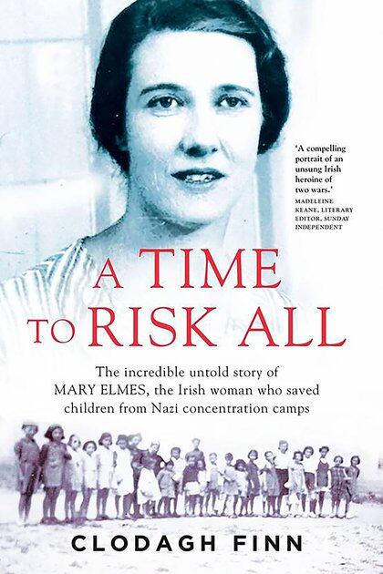 “A time to risk all” (“Un tiempo para arriesgarlo todo”), el libro de la periodista irlandesa Clodagh Finn sobre la vida de Mary Elizabeth Elmes
