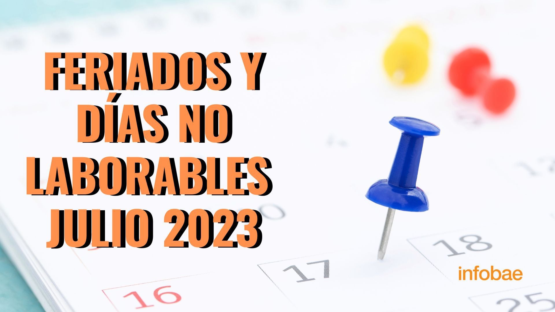 Feriados Em Madrid 2023 Feriados y días no laborables confirmados de julio 2023 - Infobae