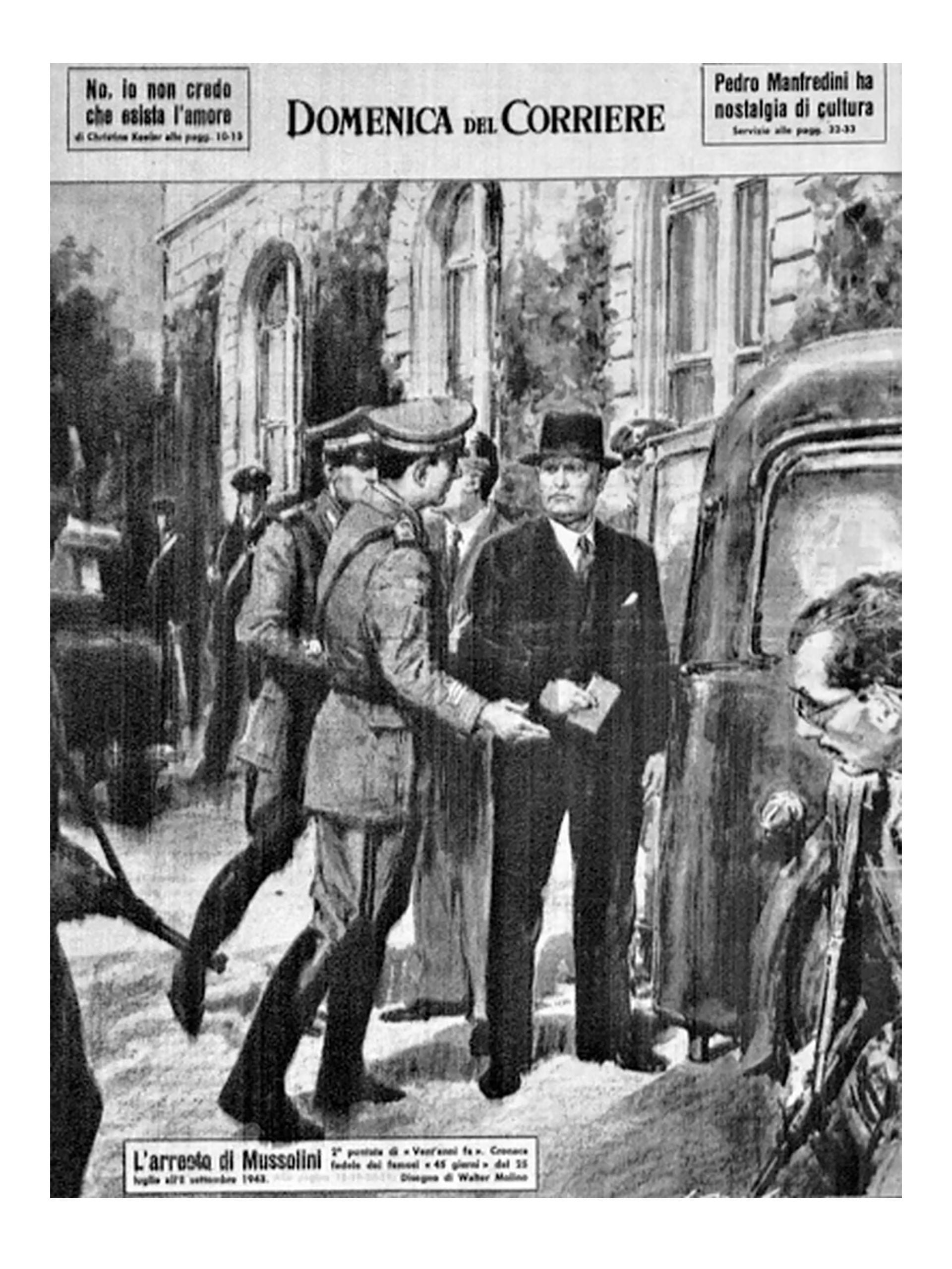 Así representó el diario "La Domenica del Corriere" la detención de Mussolini después de su reunión con el rey Vittorio Emanuele