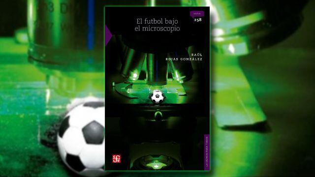“El futbol bajo el microscopio”