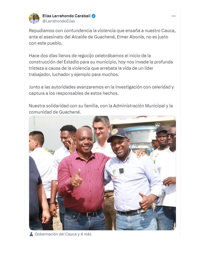 El gobernador de Cauca lamentó el asesinato del alcalde de Guachené - crédito @LarrahondoElias/X