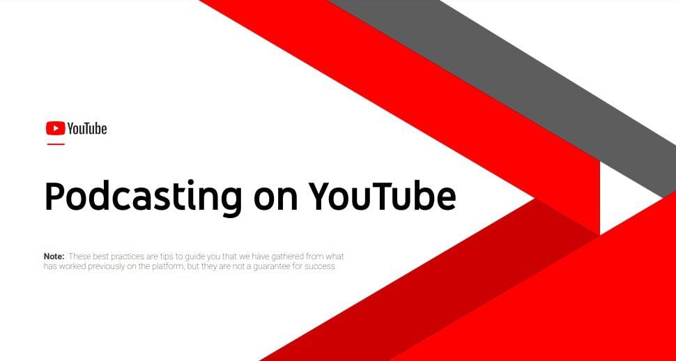YouTube creó un documento con información y datos relevantes sobre cómo crear contenido en formato de podcast dentro de la plataforma. (Captura)