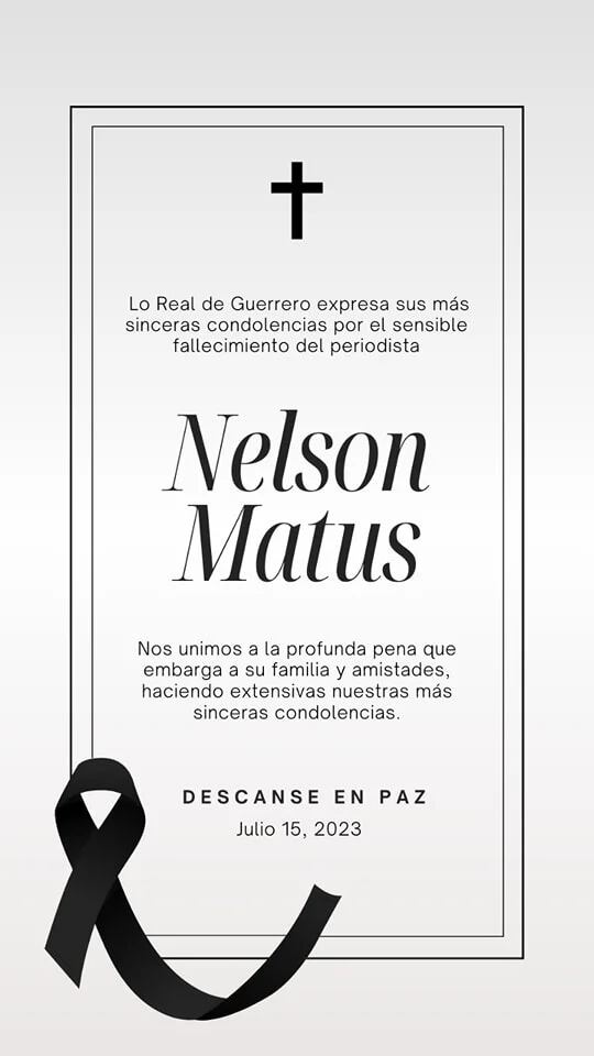 El medio confirmó la muerte de su director, Nelson Matus. Foto: Facebook/Lo Real de Guerrero