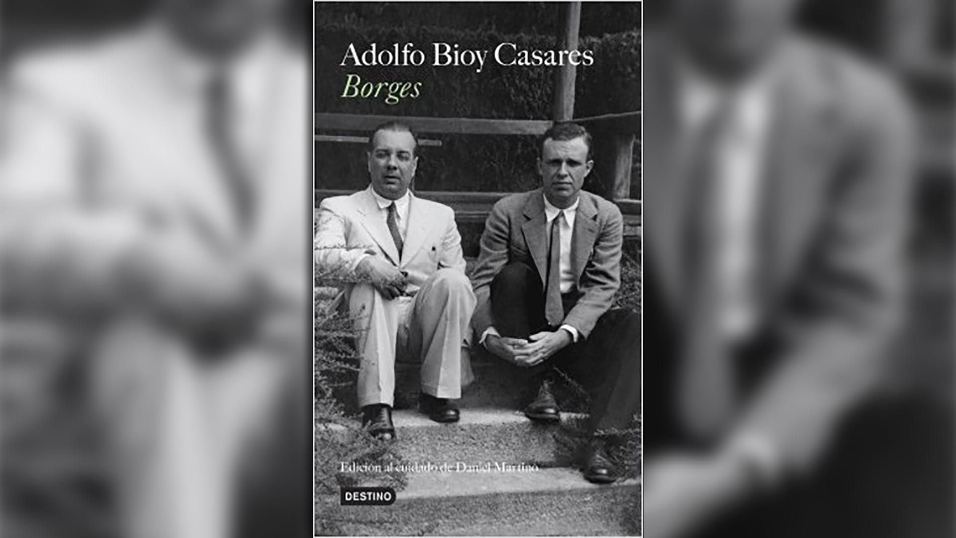 "Borges". El gran testimonio de Adolfo Bioy Casares.
