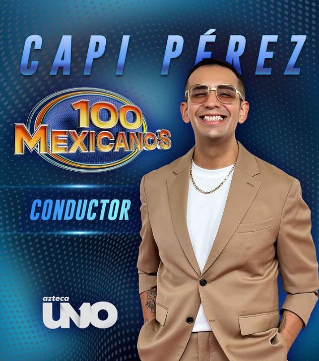 El Capi Pérez es el nuevo conductor de '100 Mexicanos' (Foto TV Azteca)