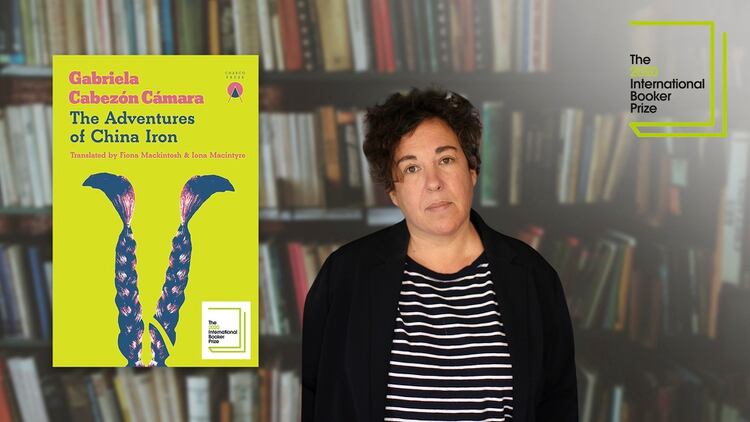 The adventures of China Iron de Gabriela Cabezón Cámara, traducido por las británicas Iona Macintyre y Fiona Mackintosh, ingresó a la shortlist del prestigioso International Booker Prize 2020 