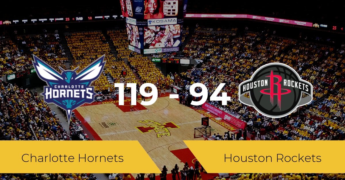 Charlotte Hornets wins 119-94 over Houston Rockets