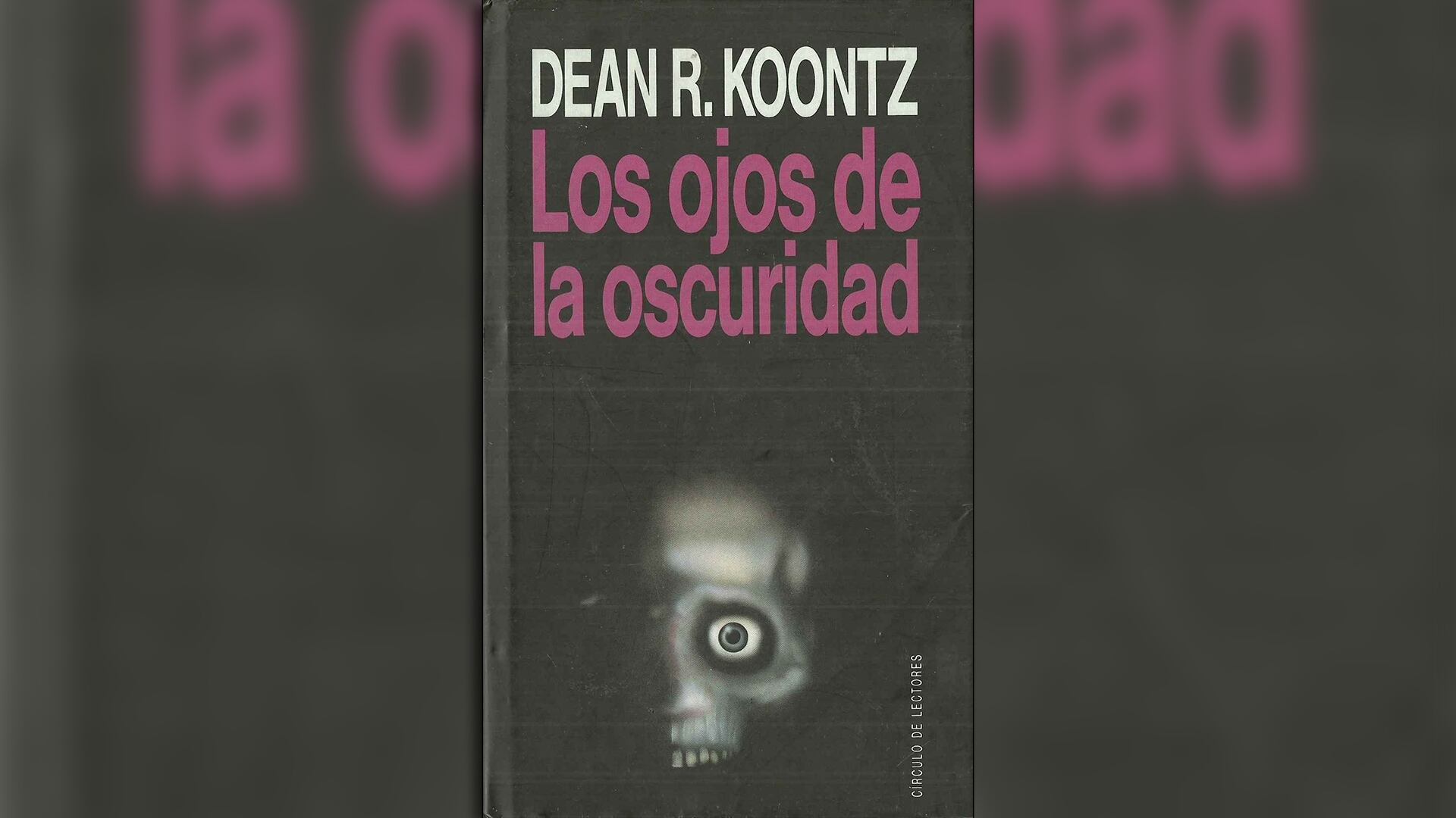 Los ojos de la oscuridad”: el best seller de 1981 de Dean Koontz ...