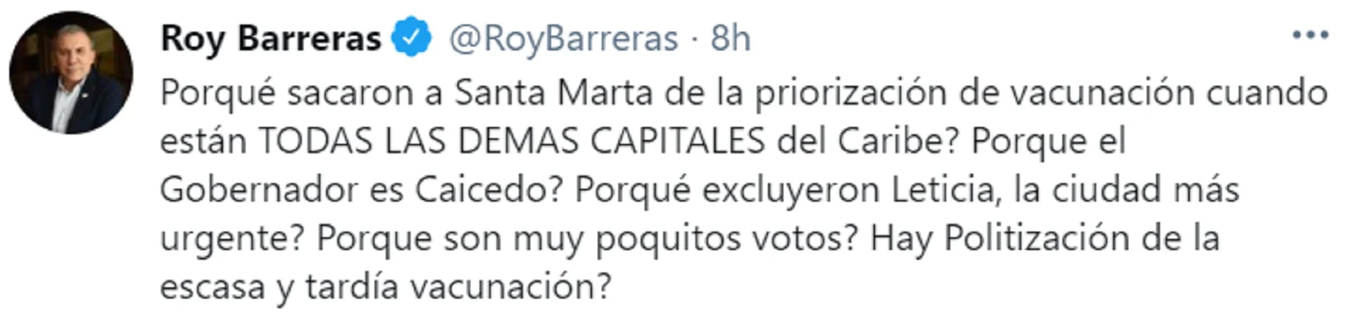 Roy Barreras preguntó si se está politizando por "la escasa y tardía vacunación" en el país. Foto: Twitter: Roy Barreras.