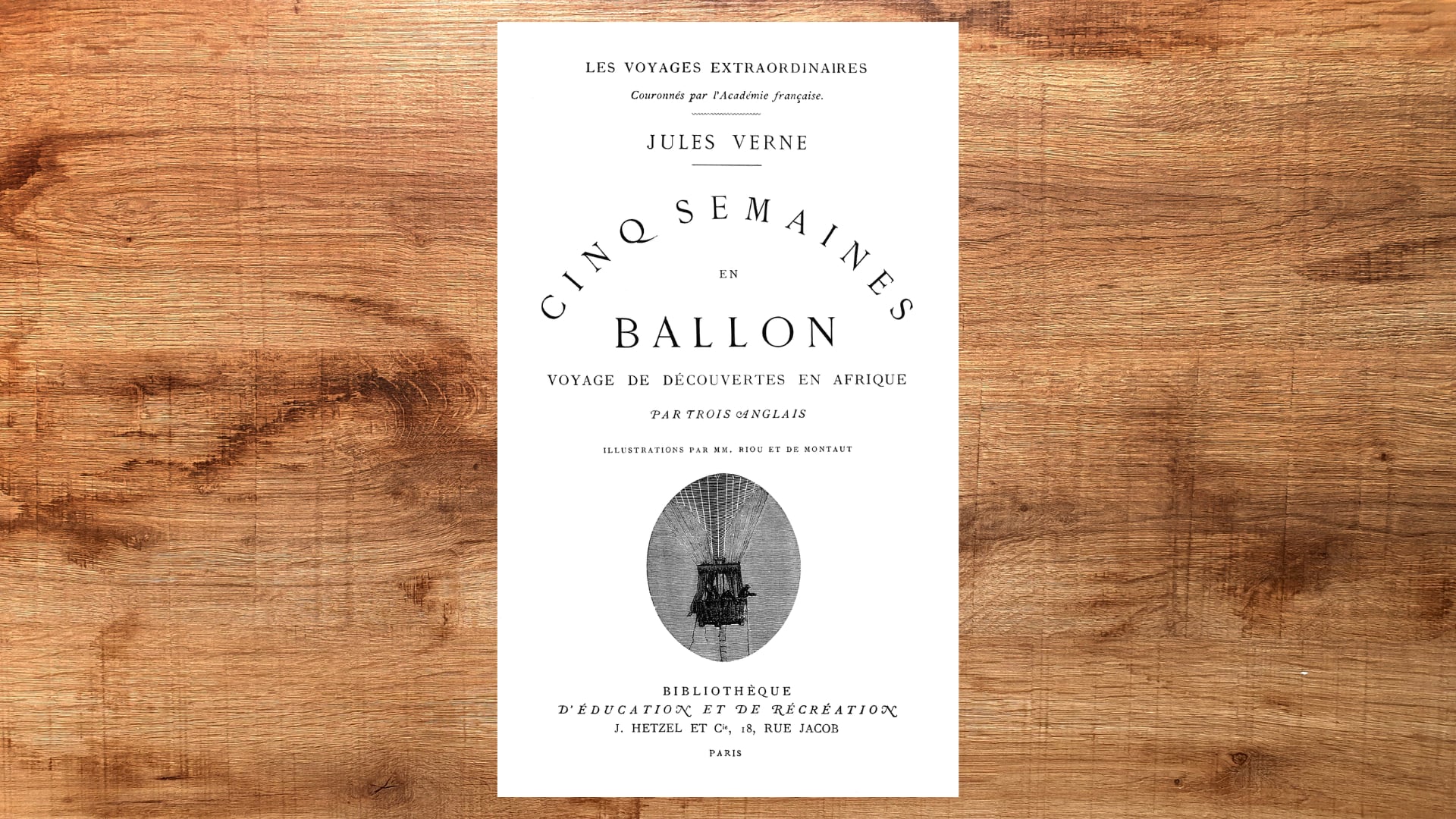 Portada original de la primera novela de Julio Verne, cuyo título original fue “Cinco semanas en globo: viaje de descubrimientos en África por tres ingleses escrito sobre las notas del Doctor Fergusson”