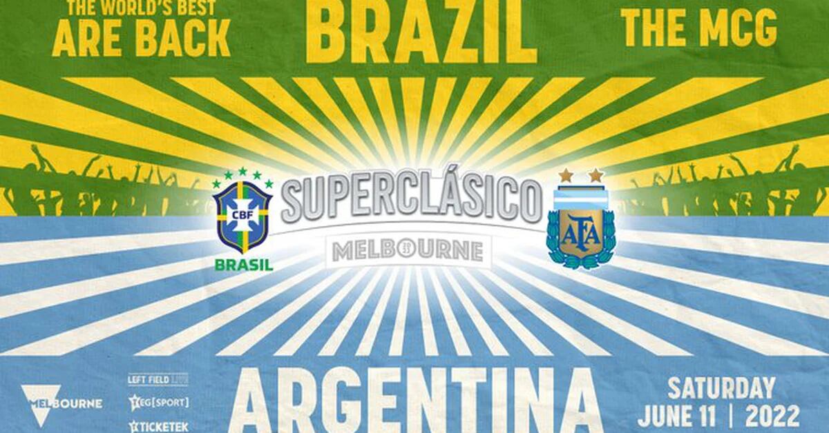 オーストラリアでのアルゼンチンとブラジルの論争 チケットは発売されるが 試合は確認されていない Infobae