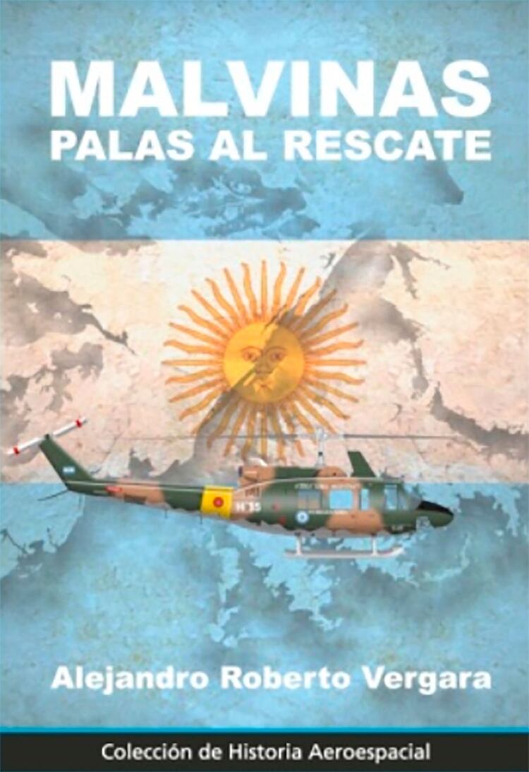 El libro donde el Comodoro Mayor Alejandro Vergara recopiló la actuación del Escuadrón Helicópteros Malvinas.