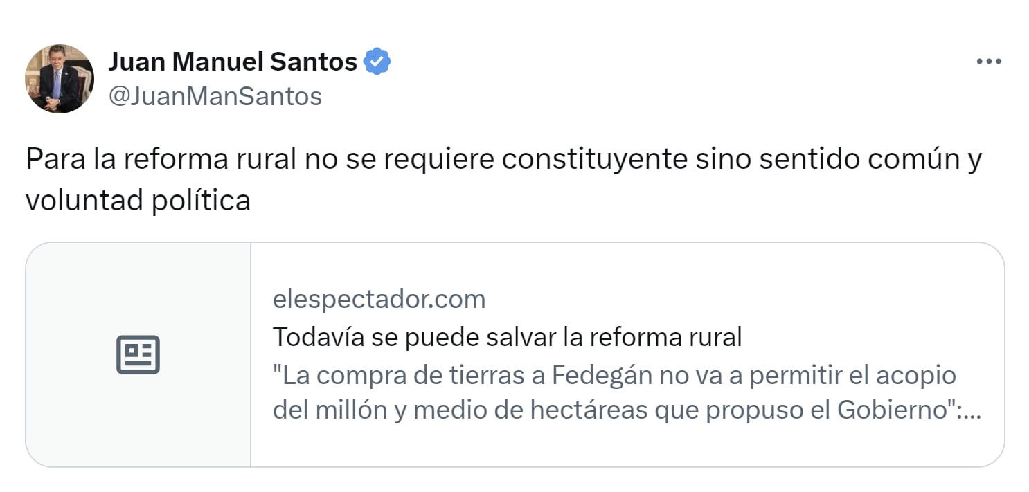 El expresidente Juan Manuel Santos aseguró que no se necesita una constituyente para la reforma rural