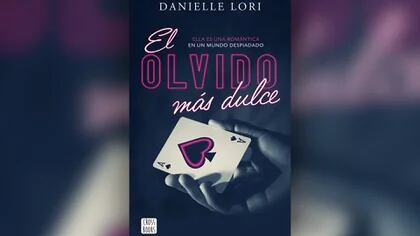 Libro El Olvido Más Dulce - Danielle Lori
