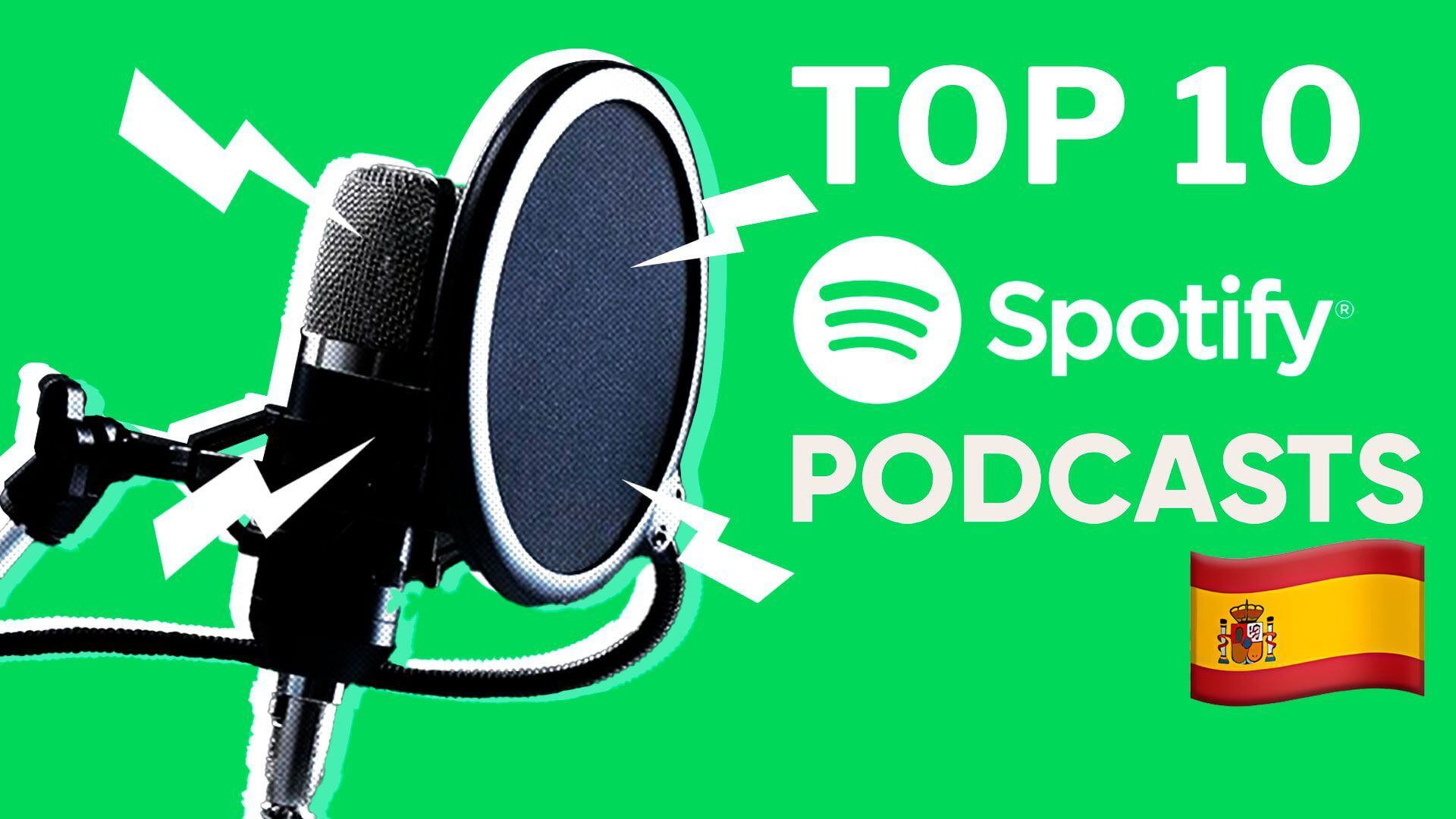 Podcasts que encabezan la lista de los más populares en Spotify España