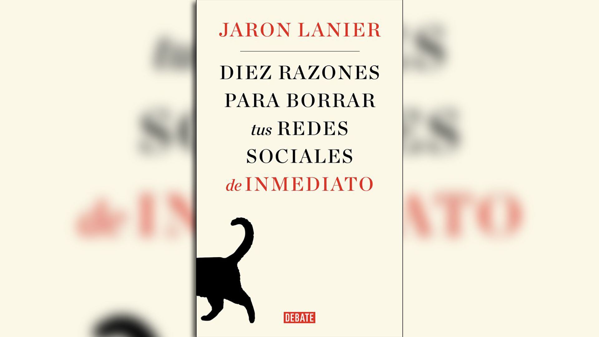 Portada del libro “Diez razones para borrar tus redes sociales de inmediato” de Jaron Lanier
