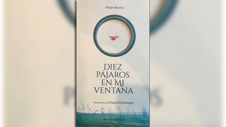 Diez pájaros en mi ventana, escrito por Felipe Munita, ilustrado por Raquel Echenique. Santiago de Chile: Ediciones Ekaré Sur, 2016