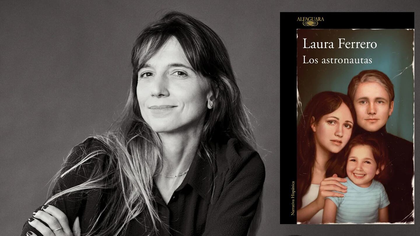 Una foto que nunca había visto, secretos familiares y verdades ocultas en “Los  astronautas”, la más reciente novela de Laura Ferrero - Infobae