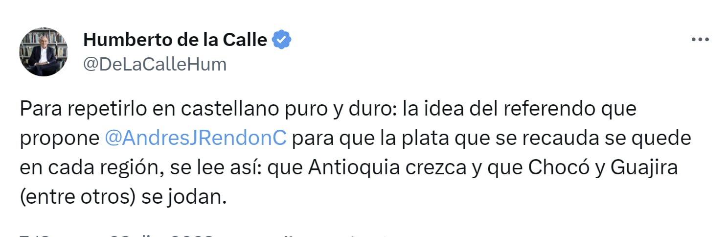 El senador Humberto de la Calle aseguró que el referendo de autonomía fiscal propuesto por el gobernador de Antioquia Andrés Julián Rendón es egoísta - crédito X