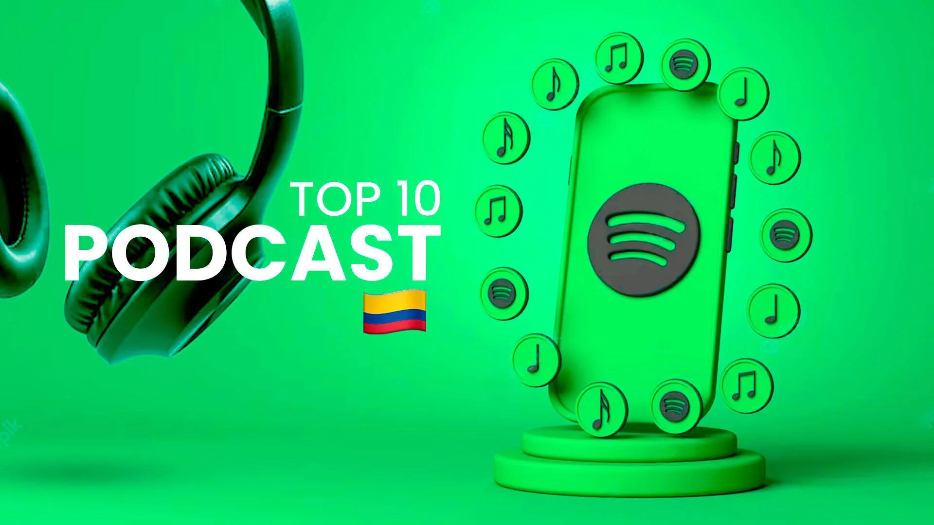 Top 10 de los podcast más reproducidos hoy de Spotify Colombia