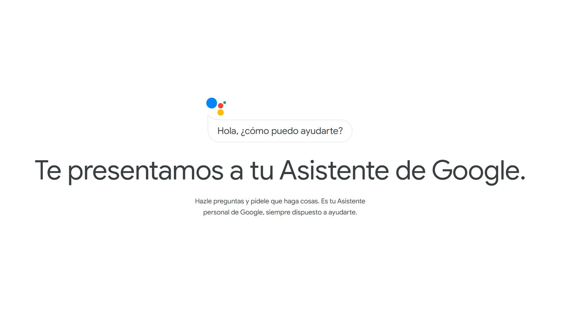 La empresa busca mejorar la experiencia del usuario centrándose en la calidad y fiabilidad del asistente virtual. (Google Assistant)
