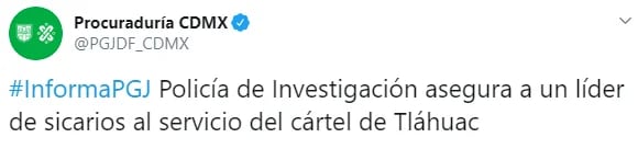 La Procuraduría General de Justicia Capitalina informó sobre la captura de un sicario al servicio del Cártel de Tláhuac (Foto: Twitter/PGJDF_CDMX)