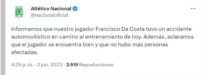 El conjunto antioqueño se refirió al accidente de Da Costa. @nacionaloficial/Twitter