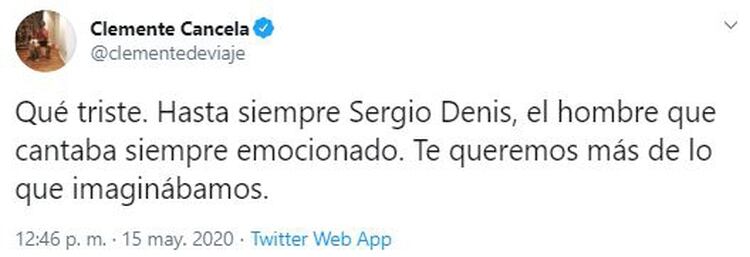 El mensaje de Clemente Cancela por la muerte de Sergio Denis