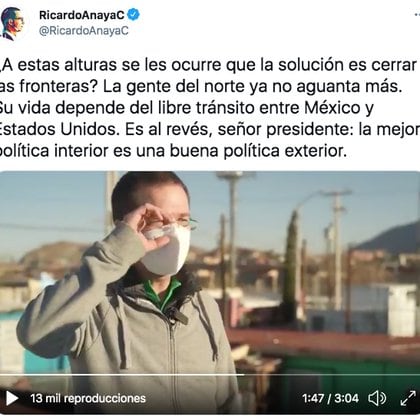 Ricardo Anaya expressed his opinion against the border restrictions between Mexico and the United States (Photo: screenshot / Twitter @ RicardoAnayaC)